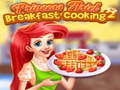 Xogo Princess Ariel Breakfast Cooking 2