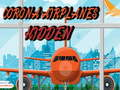 Xogo Corona Airplanes Hidden