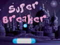 Xogo Super Breaker
