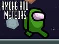 Xogo Among and Meteors