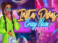 Xogo Insta Divas Crazy Neon Party