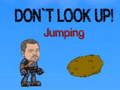 Xogo Don`t Look Up! Jumping