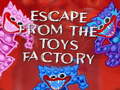 Xogo Escape From The Toys Factory
