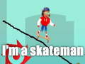 Xogo I'm a skateman