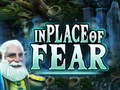 Xogo In Place Of Fear