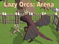 Xogo Lazy Orcs: Arena