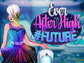Xogo Ever After High #future