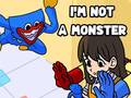 Xogo I'm Not A Monster
