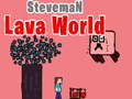Xogo Steveman Lava World