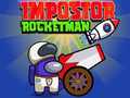 Xogo Impostor Rocketman