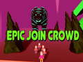 Xogo Epic Join Crowd