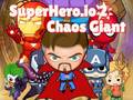 Xogo Superhero.io 2 Chaos Giant