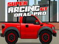 Xogo Super Racing GT : Drag Pro