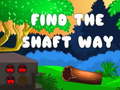Xogo Find the shaft way