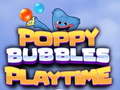 Xogo Poppy Bubbles Playtime