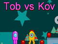 Xogo Tob vs Kov