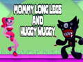 Xogo Mommy long legs and Huggy Wuggy