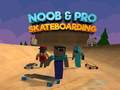Xogo Noob & Pro Skateboarding