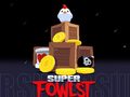 Xogo Super Fowlst