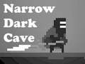 Xogo Narrow Dark Cave