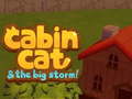 Xogo Cabin Cat & the big Storm 