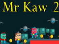 Xogo Mr Kaw 2