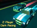 Xogo 2 Player Dark Racing
