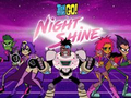 Xogo Teen Titans Go! Night Shine