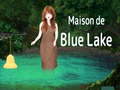Xogo Maison De Blue Lake