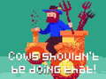 Xogo Cows Shouldn't be Doing That!