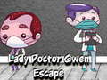 Xogo Lady Doctor Gwen Escape