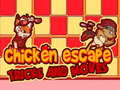 Xogo Chicken Escape Tricks and moves
