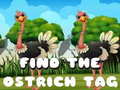 Xogo Find the Ostrich tag