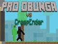 Xogo Pro Obunga vs CreepEnder
