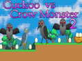 Xogo Cuckoo vs Crow Monster 2