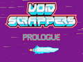 Xogo Void Scrappers prologue