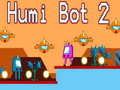 Xogo Humi Bot 2
