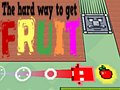 Xogo The Hard Way To Get Fruit