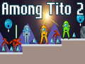Xogo Among Tito 2