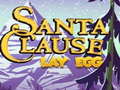 Xogo Santa Claus Lay Egg