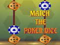 Xogo Match The Porker Dice