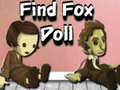 Xogo Find Fox Doll