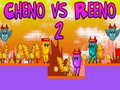 Xogo Cheno vs Reeno 2