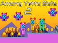 Xogo Among Yetto Bots 2