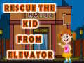 Xogo Rescue The Kid From Elevator