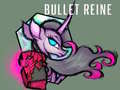 Xogo Bullet Reine