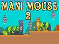 Xogo Mani Mouse 2