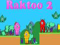 Xogo Raktoo 2