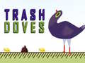 Xogo Trash Doves