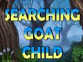 Xogo Searching Goat Child 